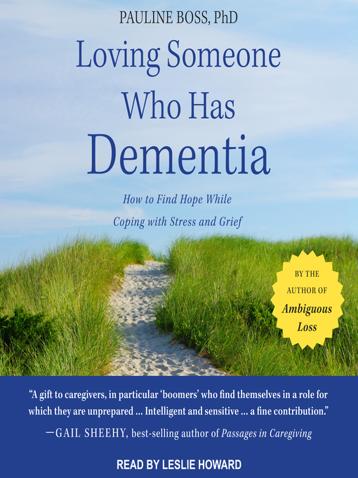 Title details for Loving Someone Who Has Dementia by Pauline Boss, PhD - Available